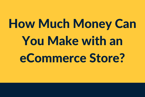 how much does ecommerce make