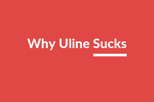 Why is Uline So Expensive?