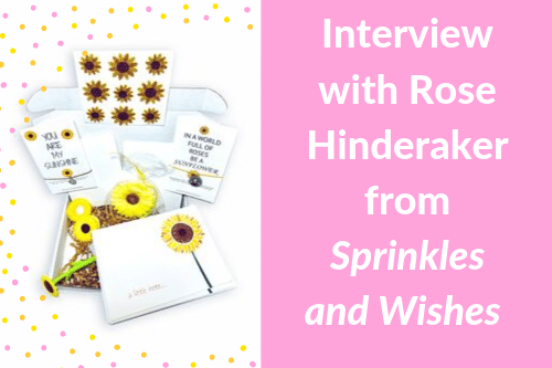 Interview with Rose Hinderaker, Sprinkles and Wishes