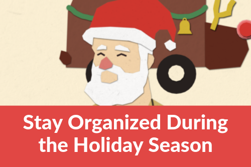 Stay Organized During The Holiday Season